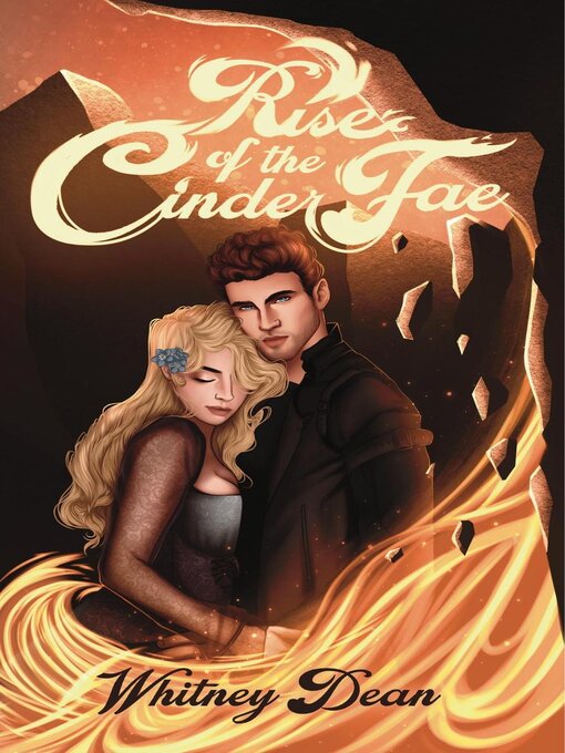 Title details for Rise of the Cinder Fae by Whitney Dean - Wait list